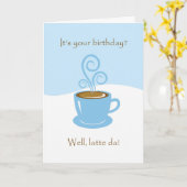 Latte da Birthday, koffiekopje Wenskaart Kaart (Gele Bloem)