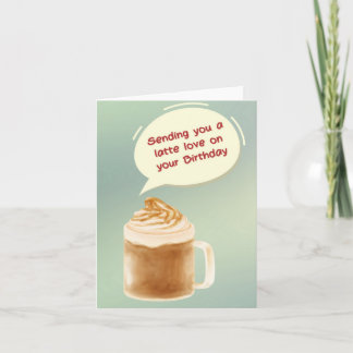 Latte Love Puns Verjaardag Kaart