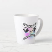 Latte Mok 12oz: Geen van de jouwe (Rechterhoek)