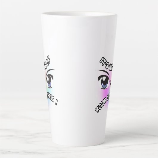 Latte Mok 17oz: Geen van de jouwe (Voorkant)