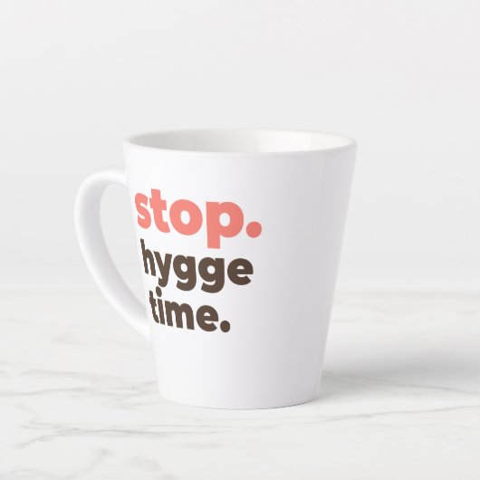 Latte Mug - Stop. Hygge Time. Latte Mok (Linkerhoek)