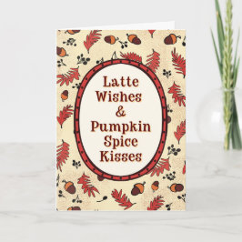 Latte Wishes & Pumpkin Spice Kisses Fall Kaart