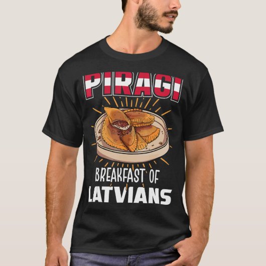 Latvia Food Piragi breakfast of latvians T-shirt (Voorkant)