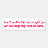 Lauf zur Scheidung Bumpersticker (Voorkant)