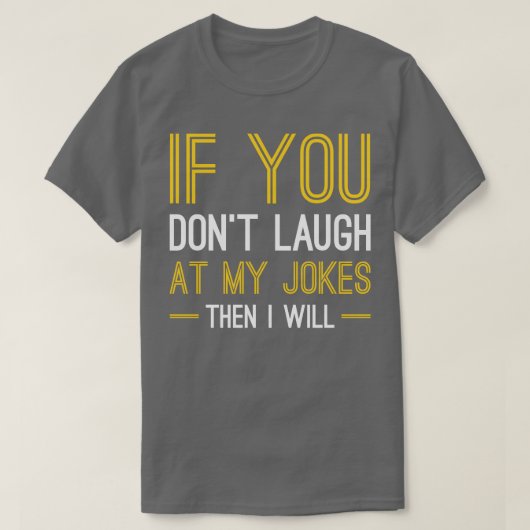 Laugh bij mijn okes t-shirt (Design voorkant)