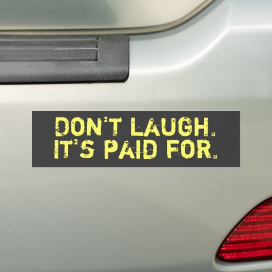 Laugh Bumpersticker niet (Op auto)