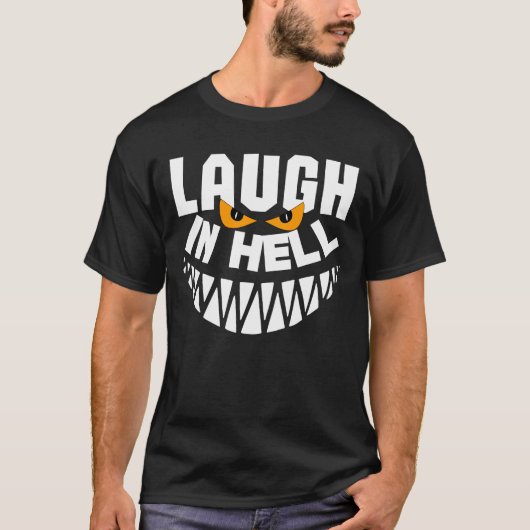 Laugh In Hell : Devil Monster Halloween T-shirt (Voorkant)