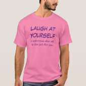 Laugh in Yourself T-shirt (Voorkant)