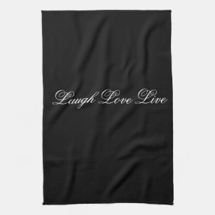 Laugh Live Love Designer Black Tea-Towel Theedoek