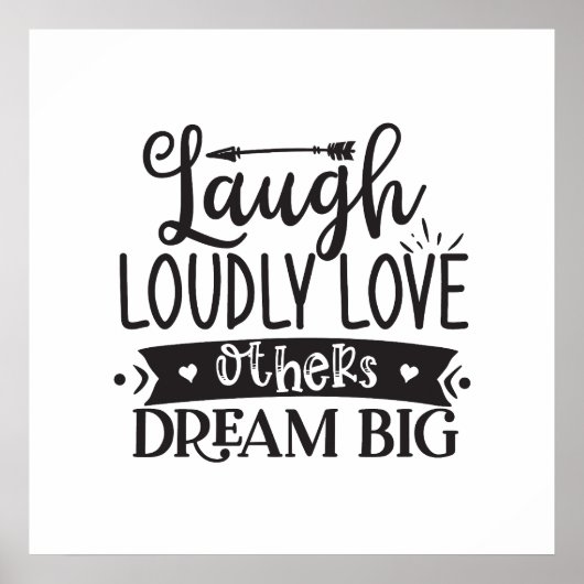 Laugh Louly, Love Anderen, Dream Big Poster (Voorkant)