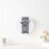 Laugh, Love, Black and White Ronde Klok (Huis)