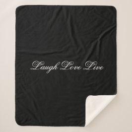 Laugh Love Live Black and White Blanket Sherpa Deken