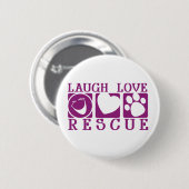 Laugh Love Rescue Ronde Button 5,7 Cm (Voorkant /achterkant)