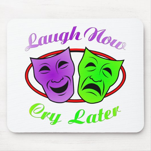 Laugh Now Cry Latmaskers Muismat (Voorkant)