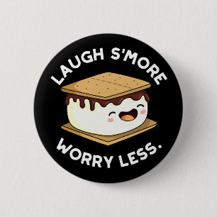 Laugh Smore Worry Miness Funny Smore Pun Dark BG Ronde Button 5,7 Cm