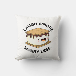 Laugh Smore Worry Miness Funny Smore Pun Kussen