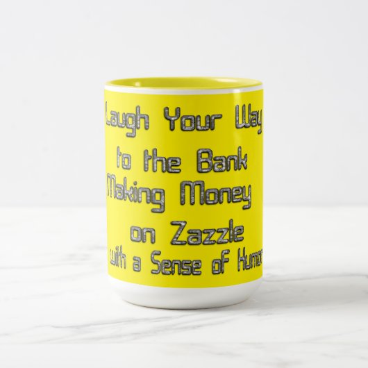 Laugh Your Way to the Bank: Geld verdienen op Zazz Tweekleurige Koffiemok (Center)