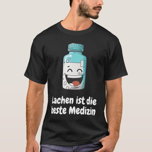 Laughing is het beste medicijn om te lachen b t-shirt (Voorkant)