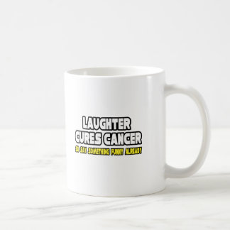 Laughter Cures Cancer... Koffiemok