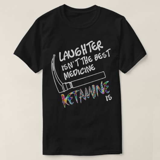 Laughter isnt the Best Medicine Ketamine Is T-shirt (Design voorkant)