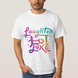 Laughter Loot Luxe T-shirt