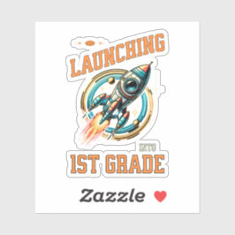 Launching into 1st Grade -Back to School Sticker