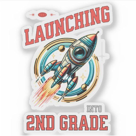 Launching into 2nd Grade -Back to School Sticker (Voorkant)