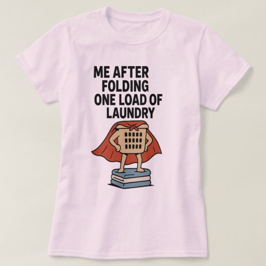 Laundry Hero - Een lading, volle kracht! T-shirt (Design voorkant)