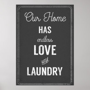 Laundry room Quote  Our home has endless love Poster