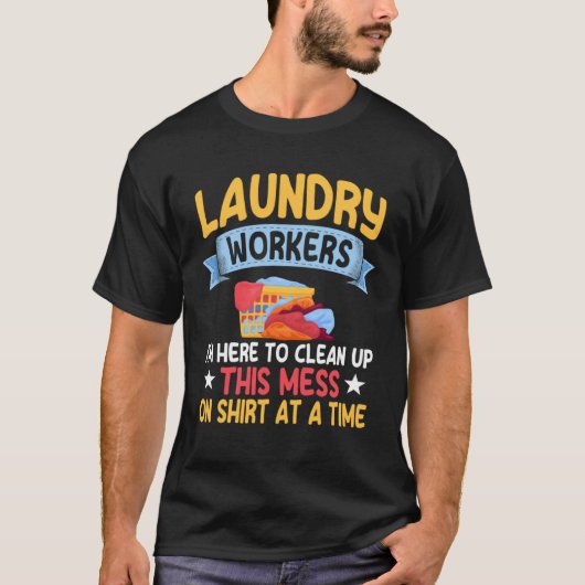 Laundry Worker Quote Love Linen Washing T-shirt (Voorkant)