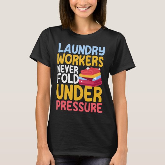 Laundry Workers Saying Love Linen Folding T-shirt (Voorkant)