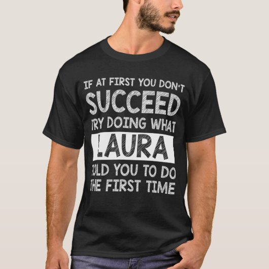 LAURA Gift Naam Gepersonaliseerde Verjaardag Grapp T-shirt (Voorkant)