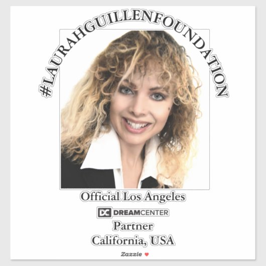 #LAURAHGUILLENFOUNDATION STICKER (Vel)