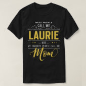 Laurie Name Shirt - Mijn favoriete mensen noemen m (Design voorkant)