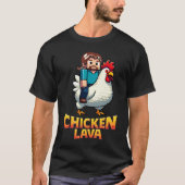 Lava Chicken Miner Meme Gaming T-shirt voor Cool K (Voorkant)
