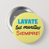 lavate tus manitas siempre ronde button 7,6 cm (Voorkant /achterkant)