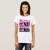 LAVE HATE LOVE HATE T-SHIRT (Voorkant volledig)