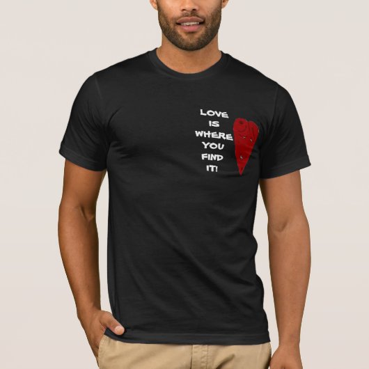 LAVE IS WAAR JE HET t-shirt VALENTIJN VINDT (Voorkant)