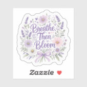 Lavendel: Ademhalen, Dan Bloeien Sticker (Vel)