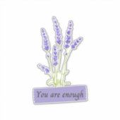 Lavendel Je bent genoeg motivatie Sticker (Voorkant)