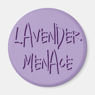 Lavender Menace Magneet