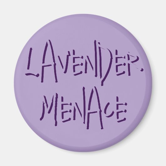 Lavender Menace Magneet (Voorkant)