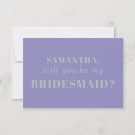 Lavender Silver be my bridesmaid Kaart