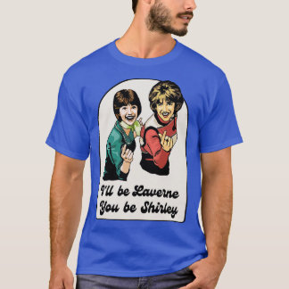 Laverne en Shirley 1 T-shirt