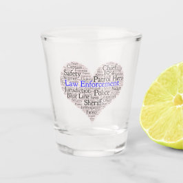 Law Enforcement Word Cloud Shot Glass Glas