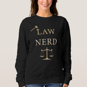 Law Nerd - Funny Lawyer Quote Humor Trui
