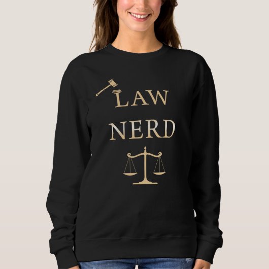 Law Nerd - Funny Lawyer Quote Humor Trui (Voorkant)
