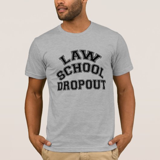 Law School Dropout T-shirt (Voorkant)