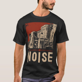 lawaai stedelijke industriële propaganda kunst t-shirt