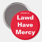 Lawd have Mercy magnet (Voorkant / Achterkant)